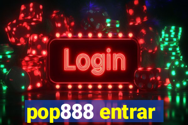 pop888 entrar